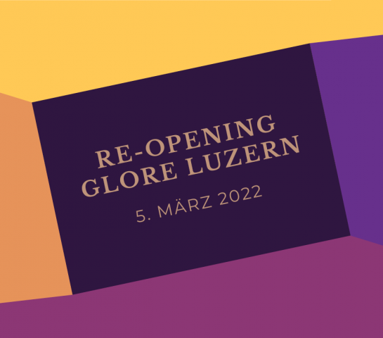 Re-Opening glore Luzern