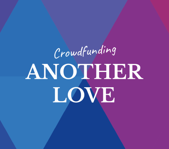 Crowdfunding Another Love