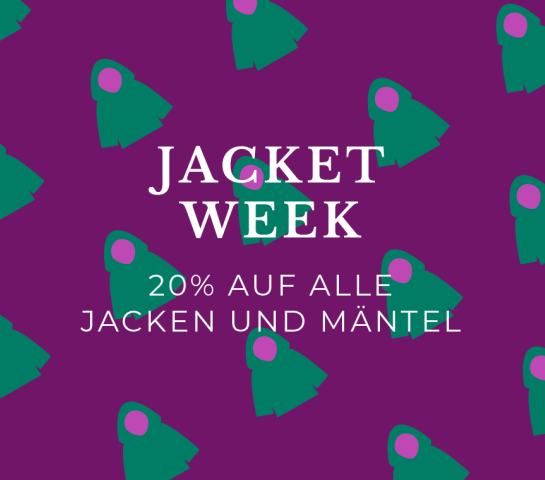 Vierter Advent: 20% Rabatt auf alle Jacken und Mäntel während der JACKET WEEK!