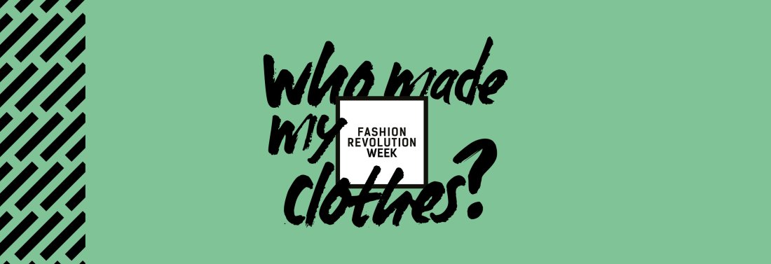Fashion Revolution Week
