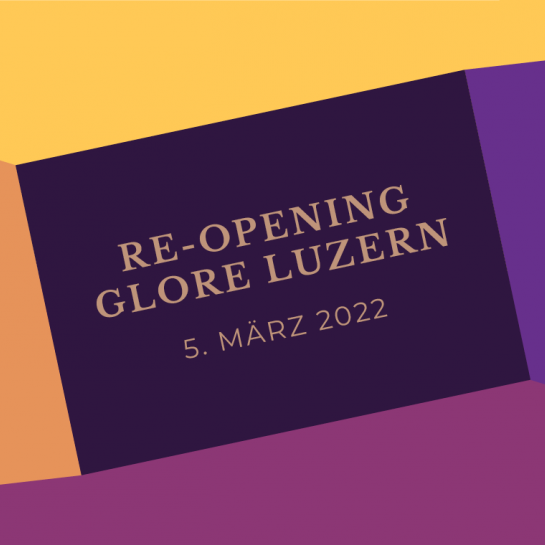 Re-Opening glore Luzern